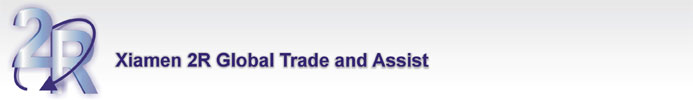 Xiamen 2R Global Trade and Assist Co., Ltd